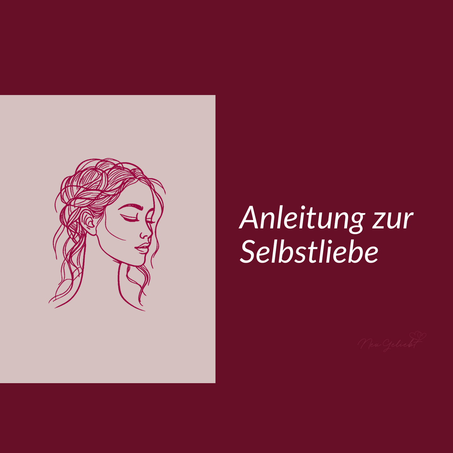 Anleitung zur Selbstliebe - 44 Seiten